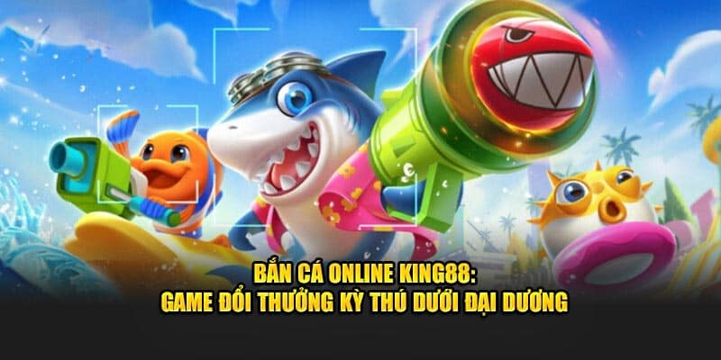 Bắn cá online